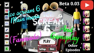 Ice scream 6 Main Menu And Gameplay (Fanmade)