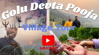Golu Devta Pooja / Neem Karoli Baba Kainchi Dhaam / Home Village Tour