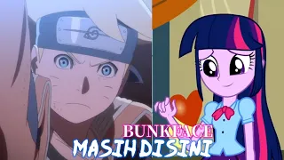 Boruto X MLP[PMV] Bunkface - Masih Di Sini