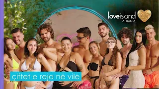 Çfarë ka ndodhur mes çifteve të vilës së dashurisë! | Love Island Albania Series 1
