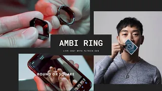 PATRICK KUN // AMBI RING & MAGIC TALK