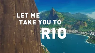RIO  'Take Me To Rio' Lyric Video