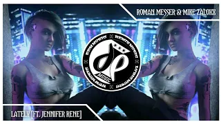 Roman Messer & Mike Zaloxx - Lately [Feat. Jennifer Rene | DEM