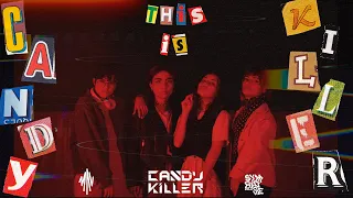 CONCEPT FILM : THIS IS CANDY KILLER