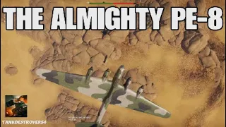 The ALMIGHTY Pe-8