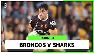 Brisbane Broncos v Cronulla-Sutherland Sharks | Round 8, 2022 | Full Match Replay | NRL