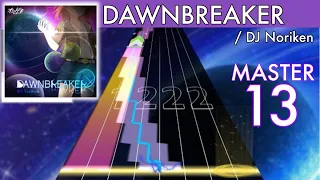 【Seaurchin】DAWNBREAKER [MAS13]【創作譜面】#76