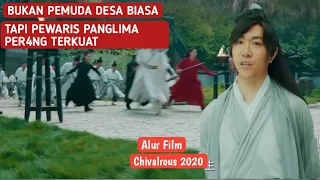 FILM KUNGFU TERBAIK I ALUR CERITA FILM CHIVALROUS 2020