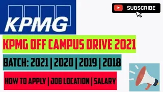 KPMG off campus drive | KPMG Recruitment Drive 2021 | 2020 | 2019 | 2018 | How to apply|Job Location