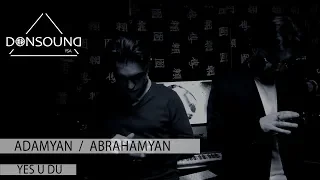 ADAMYAN  &  Abrahamyan - Yes u Du (Ես ու Դու)