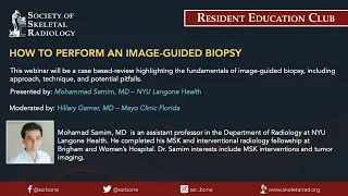 SSR Resident Education Club - How to Perform an Image-Guided Biopsy
