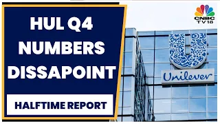 HUL Reports A Disappointing Set Of Q4 Numbers, Margin Misses Estimates | Halftime Report
