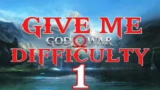 God of War (2018) | Give Me God of War Difficulty Guide/Walkthrough | Part 1