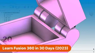 Design 3D Printable Hinges | Day 20 of Learn Fusion 360 in 30 Days - 2023 EDITION