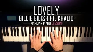 How To Play: Billie Eilish ft. Khalid - Lovely | Piano Tutorial Lesson + Sheets