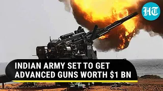 Indian Army seeks over 300 advanced guns worth $1 BN for China, Pak borders | Details