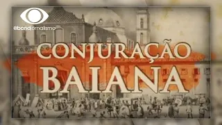 Minidocumentário Conjuração Baiana - Band nos 200 anos da Independência