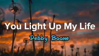 You Light Up My Life - Debby Boone (Lyrics)