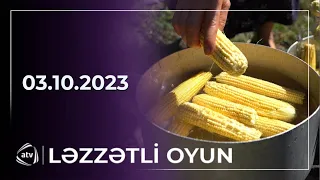 Ləzzətli oyun / 03.10.2023