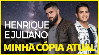 HENRIQUE E JULIANO MINHA CÓPIA ATUAL LETRA