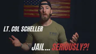 Lt. Col. Stu Scheller in Jail... Really?! | Former Green Beret