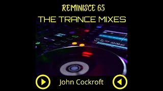 John Cockroft Reminisce #65 Melodic Progressive House & Trance