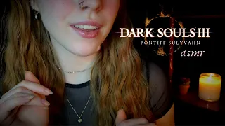 ASMR ◦ Dark Souls III Lore ◦ Pontiff Sulyvahn (slow, pure whisper)
