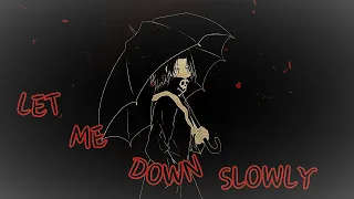 Nightcore - Let me down slowly (Lyrics)