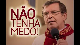 NÃO TENHA MEDO - Pe. Alberto Gambarini