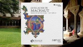 Messe de Notre Dame de Guillaume de Machaut (ca. 1300-1377) - Ensemble Organum