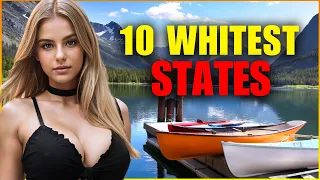 10 Whitest States in the United States