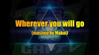 Wherever you will go mashup (karaoke)