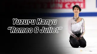 Yuzuru Hanyu 羽生結弦 — Romeo and Juliet (2014) (4K)