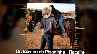 Os Barões da Pisadinha - Recairei (Status Whatsapp)