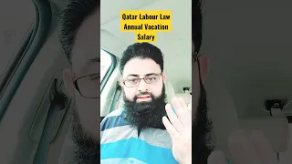 Annual Vacation Salary Under Qatar Labour Law / Today News Doha Qatar / Breaking News / Labor Law