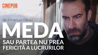 MEDA OR THE NOT SO BRIGHT SIDE OF THINGS (2017) - by Emanuel Pârvu - online movie on CINEPUB