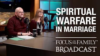 The Spiritual Battle for Your Marriage - Dr. Tim and Noreen Muehlhoff