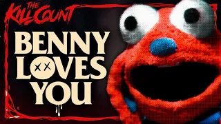 Benny Loves You (2019) KILL COUNT