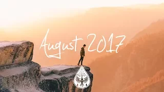 Indie/Rock/Alternative Compilation - August 2017 (1-Hour Playlist)