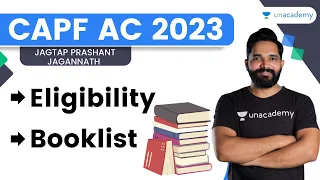 CAPF AC 2023 | Eligibility and Booklist | Jagtap Prashant Jagannath | Unacademy Shaurya