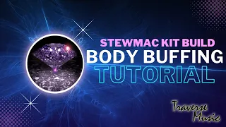 This StewMac Guitar Kit Body Buffing tutorial will make your guitar look brand new!