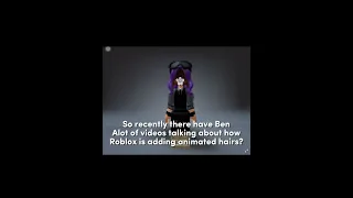 ROBLOX IS ADDING ANIMATED  HAIRS?!