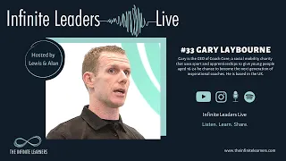 Infinite Leaders: Live #33 Gary Laybourne