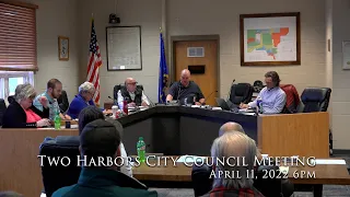 Two Harbors City Council Meeting - April 11, 2022 - 6pm