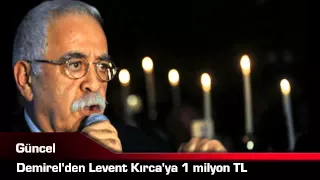 Demirel'den Levent Kırca'ya 1 milyon TL