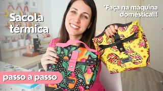 Aprenda a fazer uma BOLSA TÉRMICA FÁCIL e RÁPIDA | Ideal para INICIANTES | Tutorial com dicas