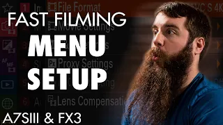 Menu Setup | Fast Filmmaking Settings For The Sony a7Siii & FX3 Part 1