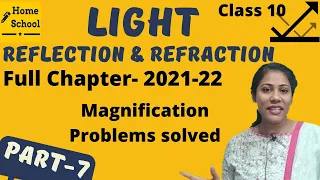 Light Reflection and Refraction Class 10 Physics || Magnification || Part-7