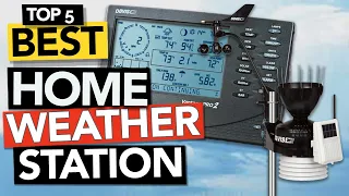 ✅ TOP 5 Best Home Weather Station of 2023 | Budget & Pro