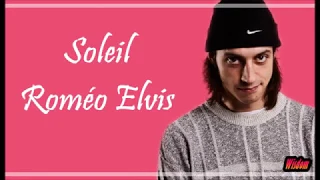 Roméo Elvis - Soleil (Lyrics/Paroles)